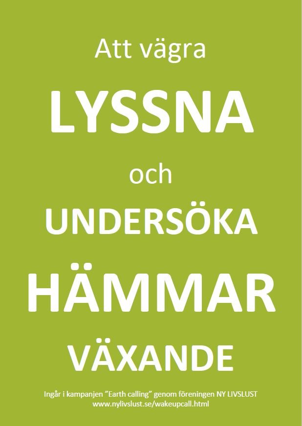 Att vägra lyssna och undersöka