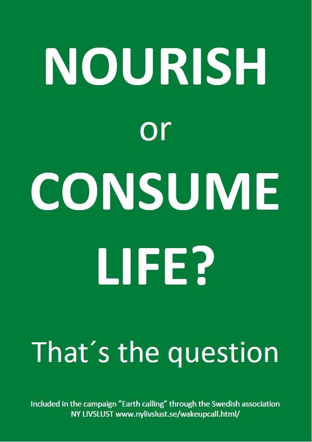Nourish or consume life