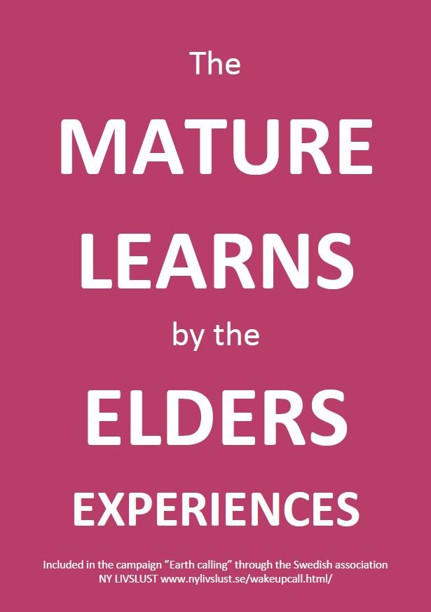 The mature learns