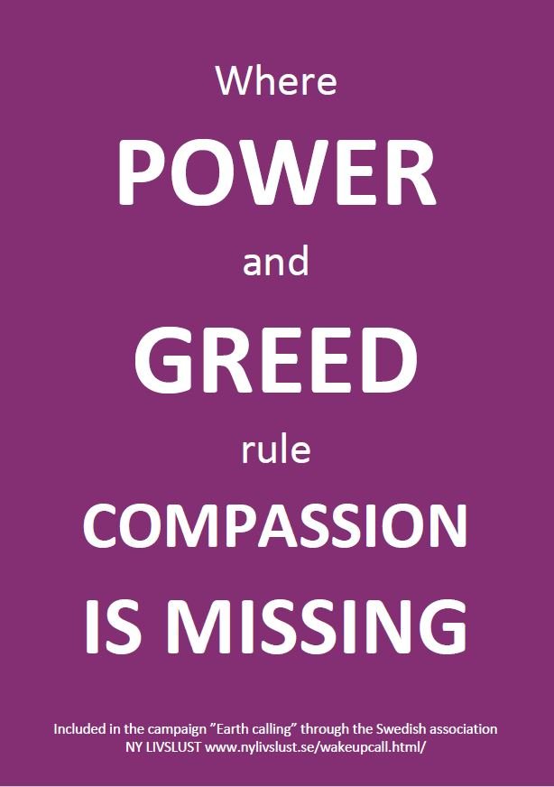 Where the power and greed rule