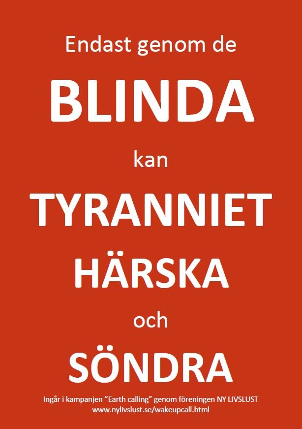 Endast genom de blinda